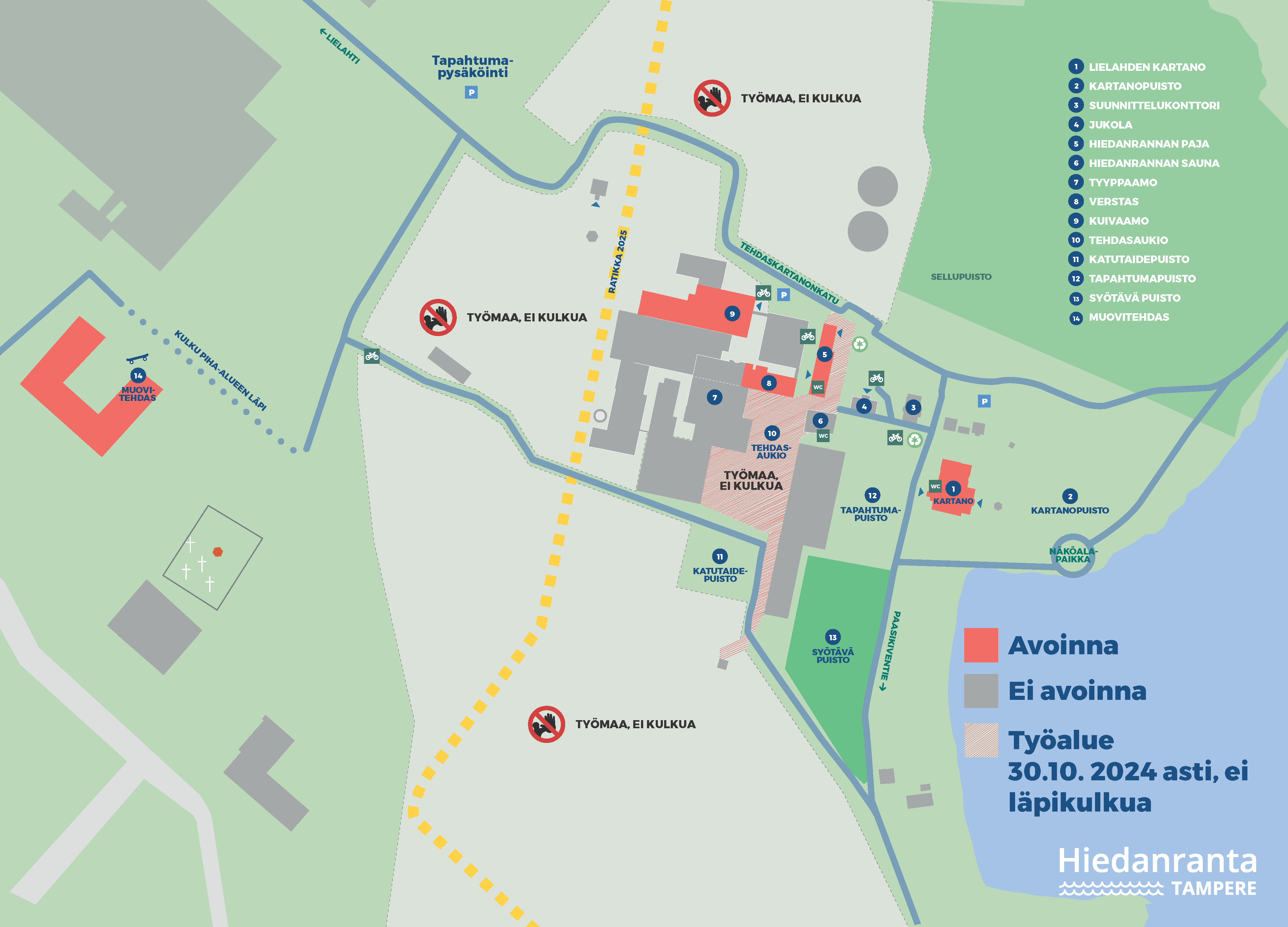 Karttakuva Hiedanrannasta, Tehdasaukion kautta läpikulku kielletty 30.10.2024 saakka.